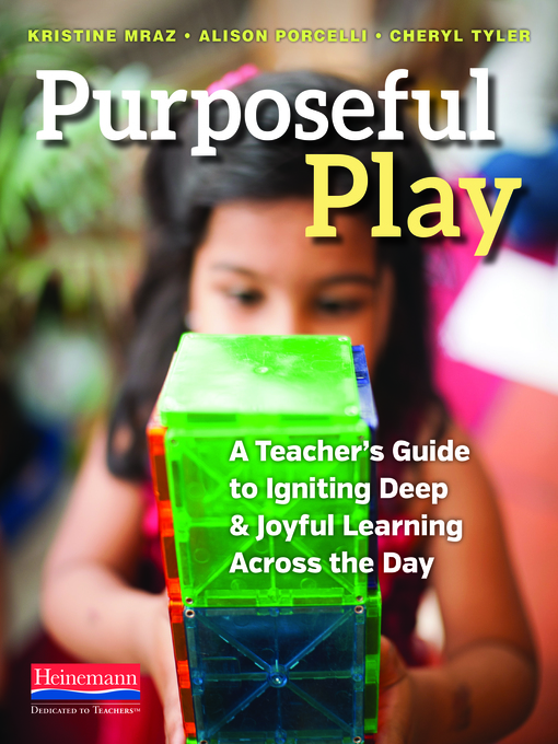 Title details for Purposeful Play by Kristine Mraz - Available